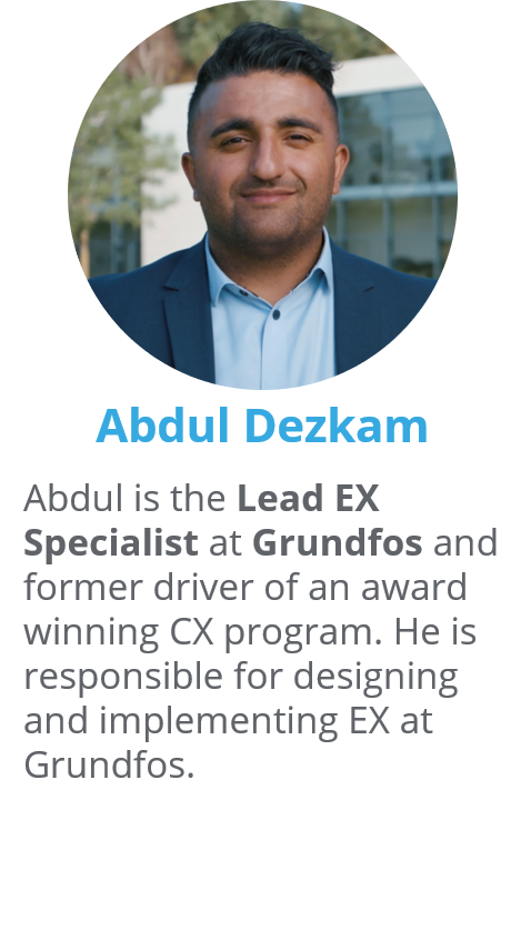 Abdul Dezkam, Lead EX Specialist at Grundfos Abdul Dezkam, Lead EX Specialist at Grundfos
